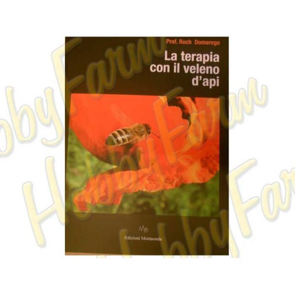 LIBRO - LA TERAPIA CON IL VELENO D`API