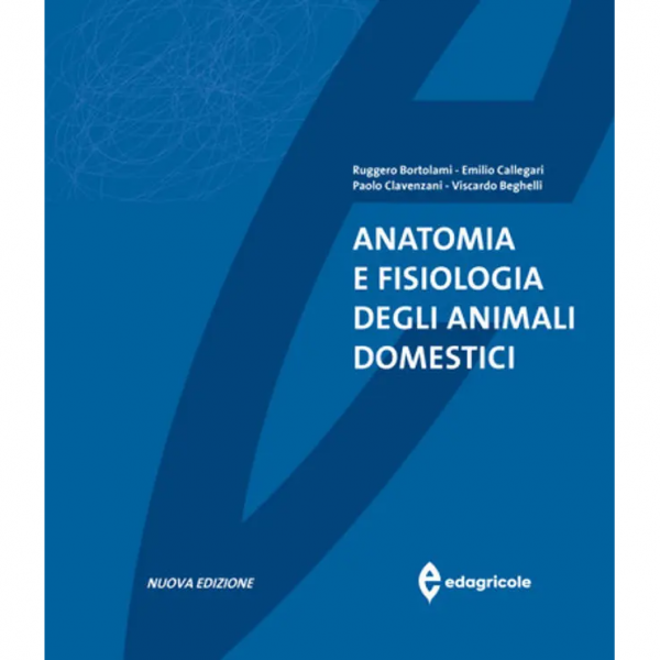 LIBRO - ANATOMIA E FISIOLOGIA DEGLI ANIMALI DOMESTICI di Ruggero Bo...