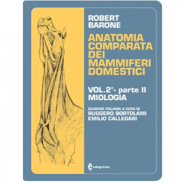 LIBRO - ANATOMIA COMPARATA DEI MAMMIFERI DOMESTICI  di Robert Baron...