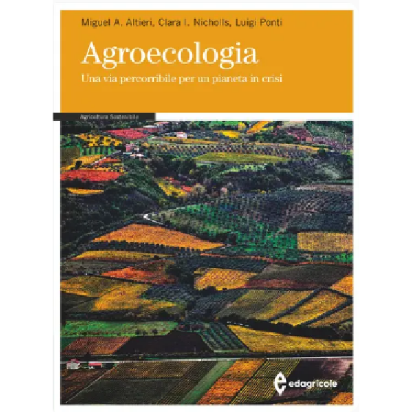 LIBRO - AGROECOLOGIA di Miguel A. Altieri, Clara Inés Nicholls, Lu...