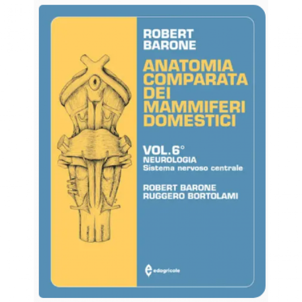 LIBRO - ANATOMIA COMPARATA DEI MAMMIFERI DOMESTICI - VOLUME 6° di ...